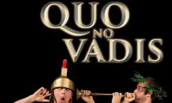 QUO NO VADIS